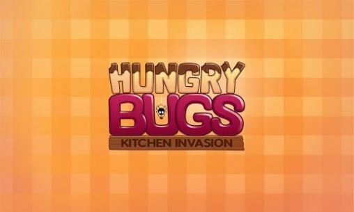 download Hungry bugs: Kitchen invasion apk